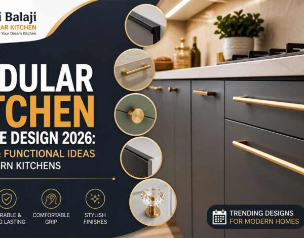 Modular Kitchen Handle Design 2026: Stylish & Functional Ideas for Modern Kitchens