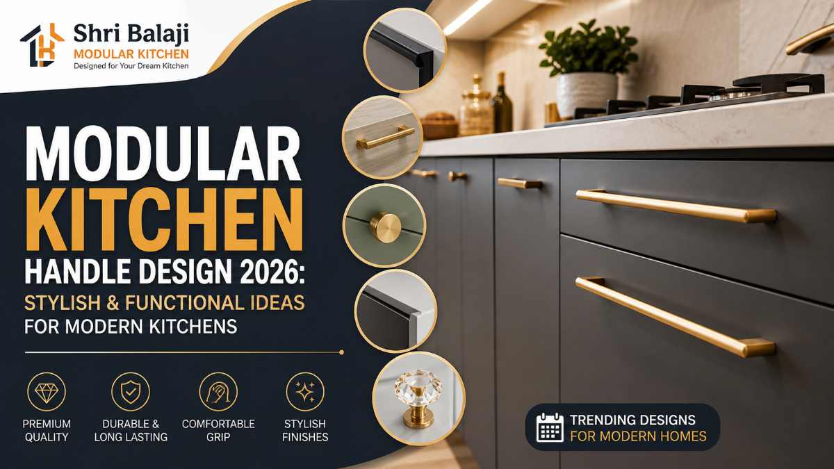 Modular Kitchen Handle Design 2026: Stylish & Functional Ideas for Modern Kitchens